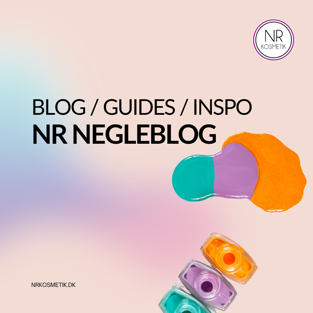 NR Kosmetik blog om alt indenfor negle, negleprodukter og negletrends