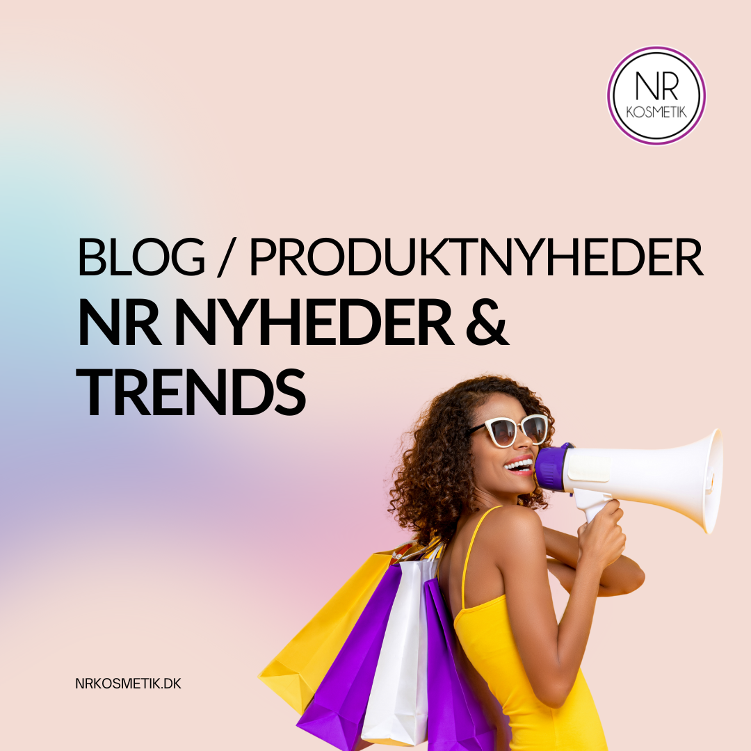 NR Kosmetik blog om produktnyheder og trends 